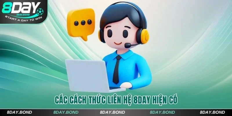 3 cách thức kết nối nhận hỗ trợ  8Day hiện có 