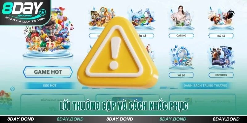 3 nguyên nhân gây gián đoạn và cách khắc phục lỗi đăng nhập 8Day