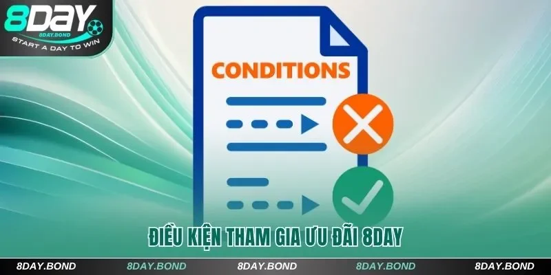 Điều kiện tham gia ưu đãi 8Day