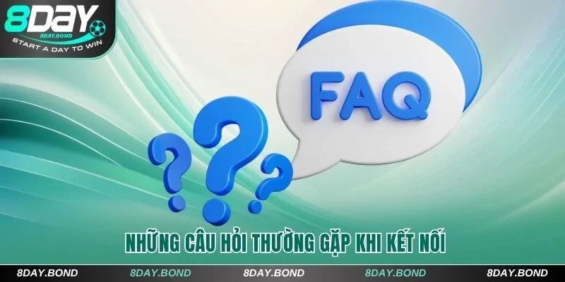FAQS các câu hỏi được quan tâm nhiều nhất khi liên hệ 8Day