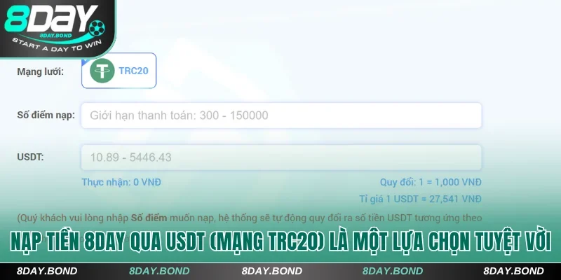 Nạp tiền 8DAY qua USDT (mạng TRC20) là một lựa chọn tuyệt vời