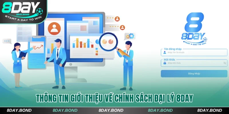 Thông tin giới thiệu về chính sách đại lý 8Day