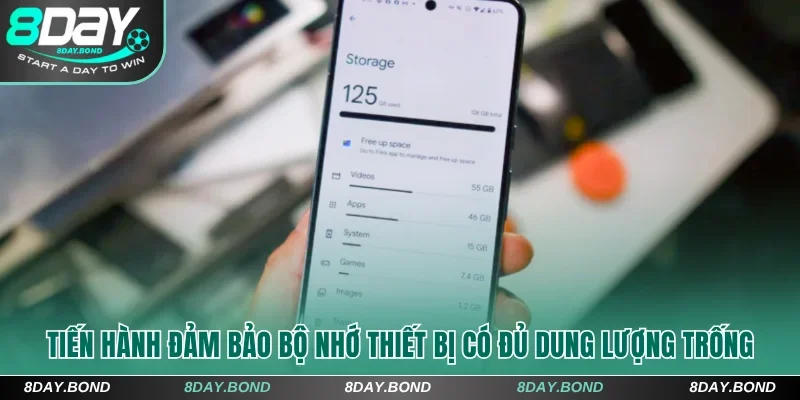 Tiến hành đảm bảo bộ nhớ thiết bị có đủ dung lượng trống khi tải app 8Day